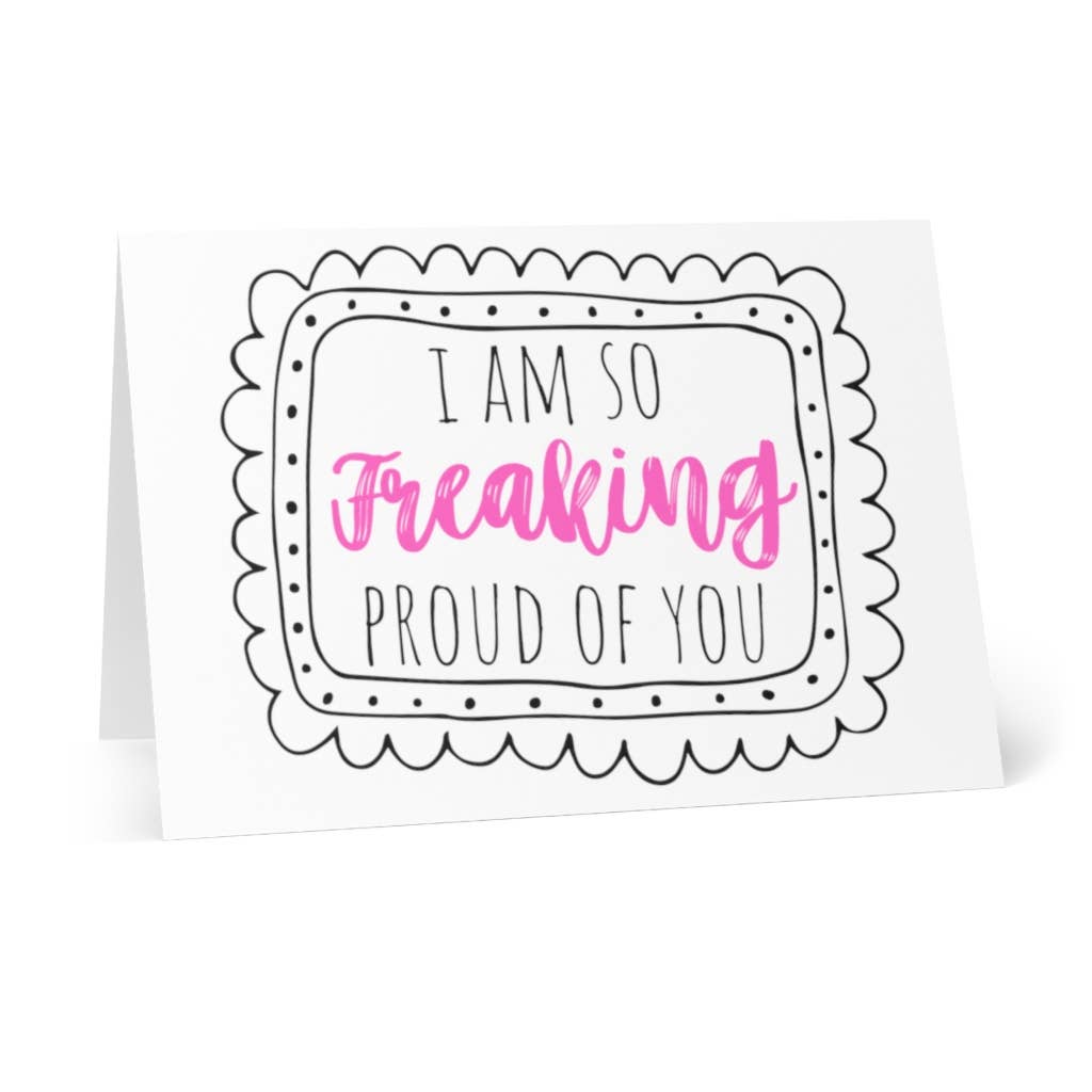 Freaking Proud Funny Congratulations Card - Graduation Card