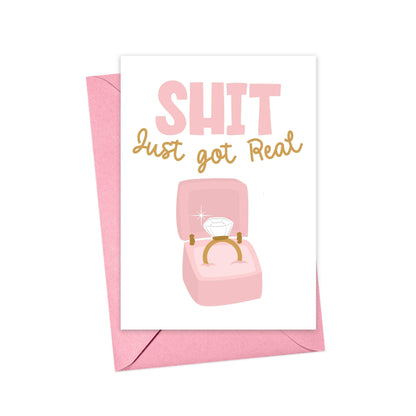 Just Got Real Funny Engagement Card - Bride Wedding Card