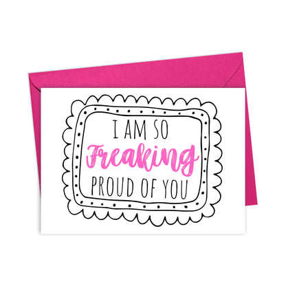 Freaking Proud Funny Congratulations Card - Graduation Card
