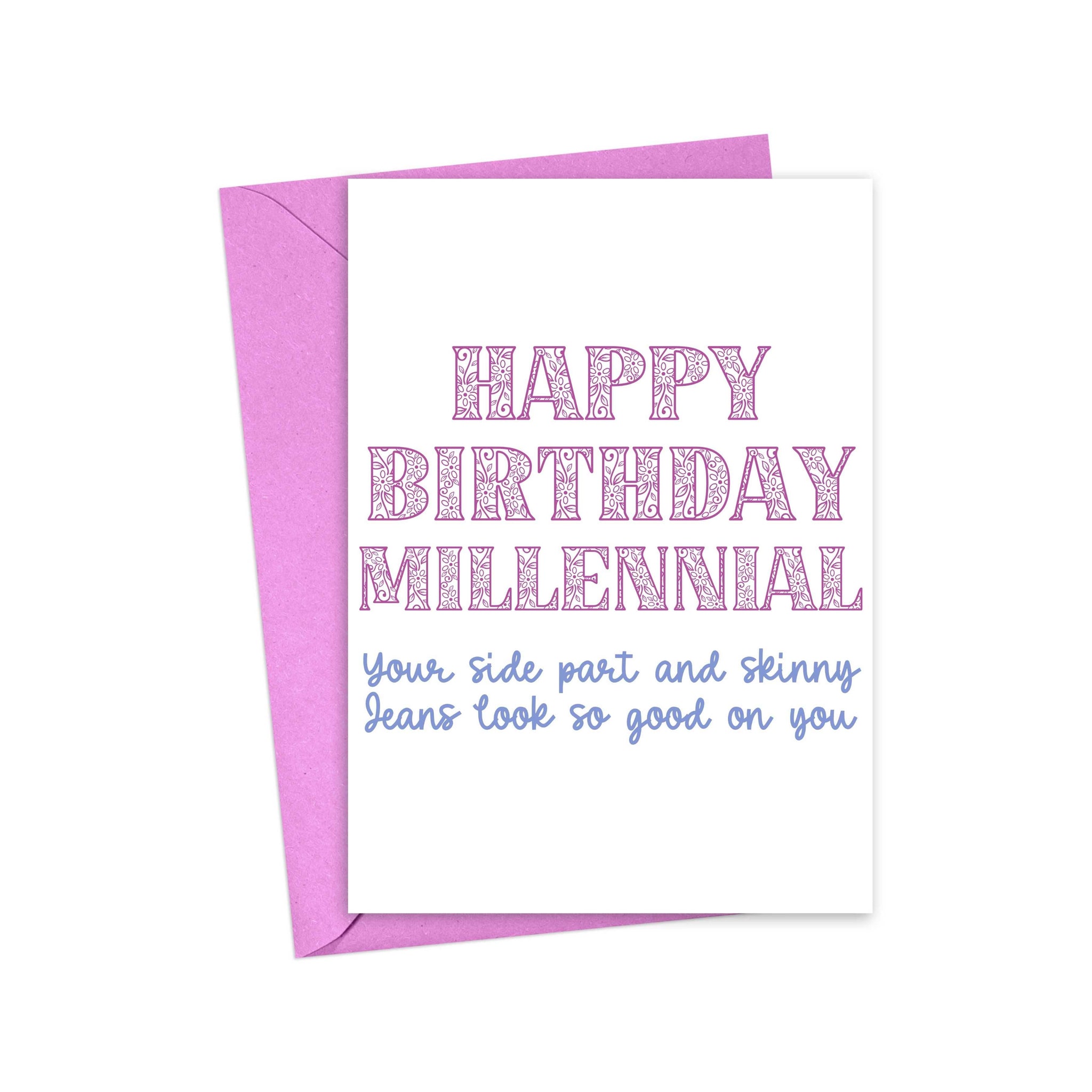 Skinny Jeans and Side Part Funny Birthday Card - Millennial
