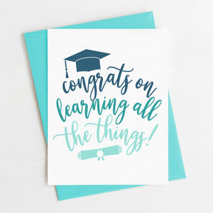 Graduation Card, Congrats on learning all the things