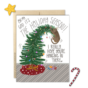 Hope you're hanging in there Funny Christmas Card